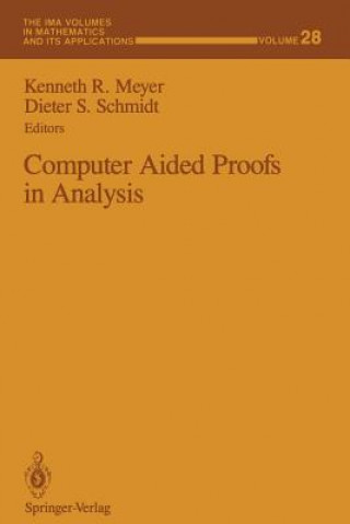 Könyv Computer Aided Proofs in Analysis Kenneth R. Meyer
