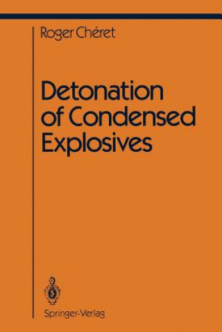 Kniha Detonation of Condensed Explosives Roger Cheret