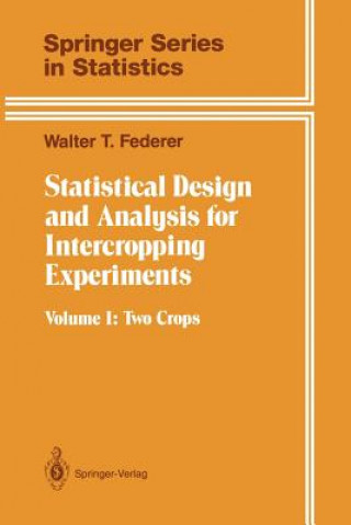 Livre Statistical Design and Analysis for Intercropping Experiments Walter T. Federer