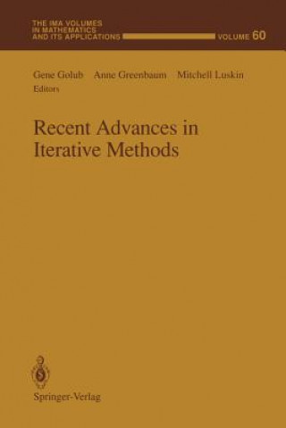 Książka Recent Advances in Iterative Methods Gene Golub