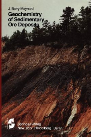 Книга Geochemistry of Sedimentary Ore Deposits J. B. Maynard