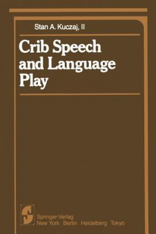 Buch Crib Speech and Language Play Stan A. Kuczaj