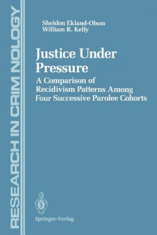 Book Justice Under Pressure Sheldon Ekland-Olson