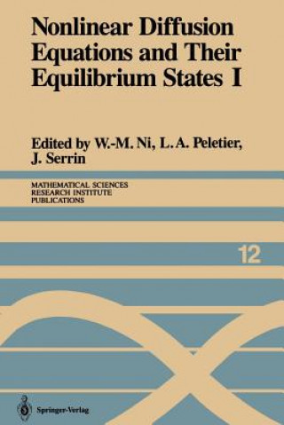 Книга Nonlinear Diffusion Equations and Their Equilibrium States I W. -M. Ni