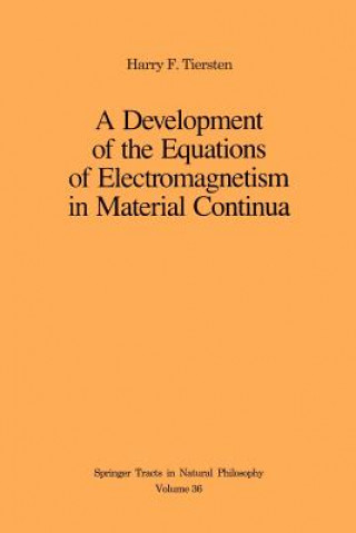 Książka A Development of the Equations of Electromagnetism in Material Continua Harry F. Tiersten