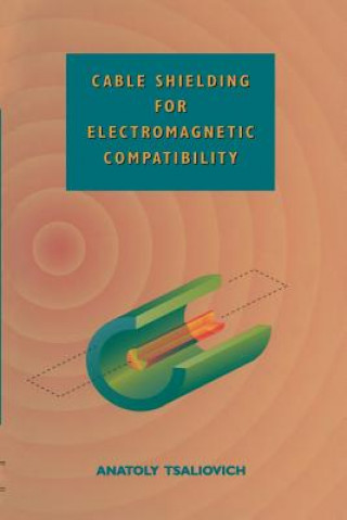 Книга Cable Shielding for Electromagnetic Compatibility Anatoly Tsaliovich