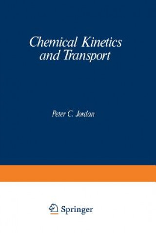 Książka Chemical Kinetics and Transport Peter Jordan
