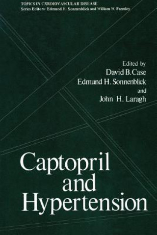 Kniha Captopril and Hypertension David Case