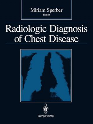 Kniha Radiologic Diagnosis of Chest Disease Miriam Sperber