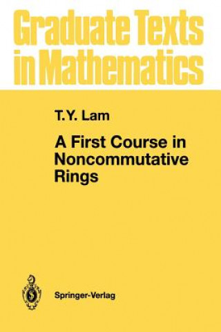 Carte First Course in Noncommutative Rings T. Y. Lam