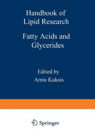 Kniha Fatty Acids and Glycerides A. Kuksis