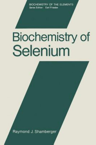 Kniha Biochemistry of Selenium Raymond J. Shamberger