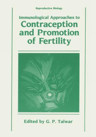 Kniha Immunological Approaches to Contraception and Promotion of Fertility Gursaran Talwar