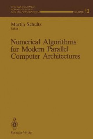 Carte Numerical Algorithms for Modern Parallel Computer Architectures Martin Schultz