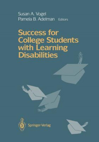 Książka Success for College Students with Learning Disabilities Pamela B. Adelman