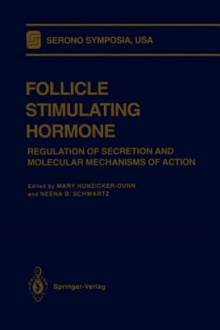 Книга Follicle Stimulating Hormone Mary Hunzicker-Dunn