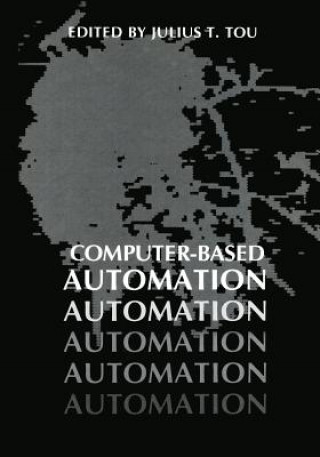 Carte Computer-Based Automation Julius T. Tou