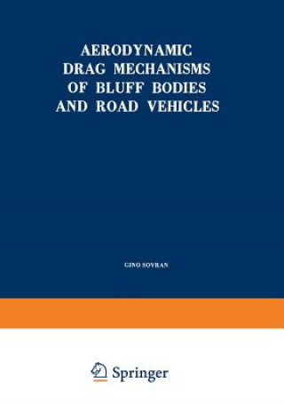 Kniha Aerodynamic Drag Mechanisms of Bluff Bodies and Road Vehicles Gino Sovran