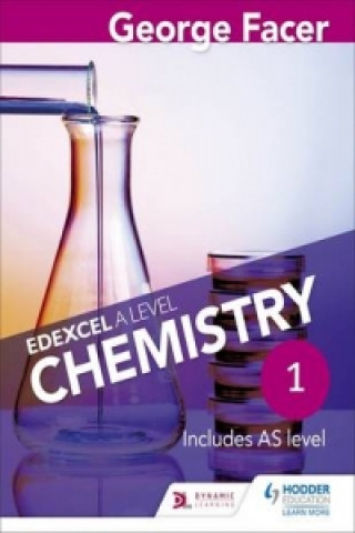 Carte George Facer's Edexcel A Level Chemistry Student Book 1 George Facer