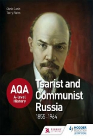 Kniha AQA A-level History: Tsarist and Communist Russia 1855-1964 Chris Corin