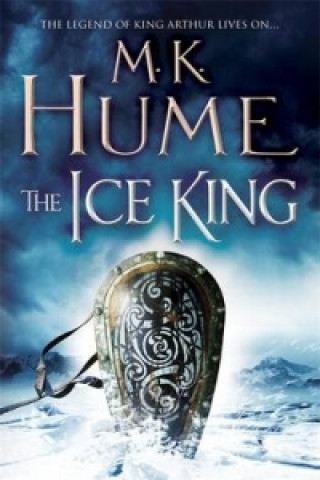 Könyv Ice King (Twilight of the Celts Book III) M K Hume