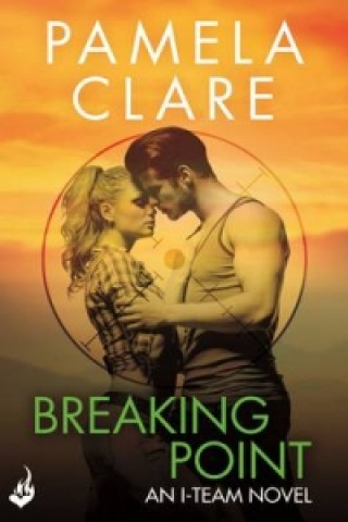 Buch Breaking Point: I-Team 5 (A series of sexy, thrilling, unputdownable adventure) Pamela Clare