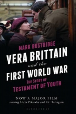 Carte Vera Brittain and the First World War Mark Bostridge