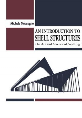 Kniha Introduction to Shell Structures Michele Melaragno
