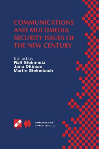 Könyv Communications and Multimedia Security Issues of the New Century Jana Dittmann