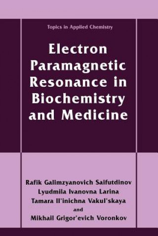 Kniha Electron Paramagnetic Resonance in Biochemistry and Medicine Rafik Galimzyanovich Sajfutdinov