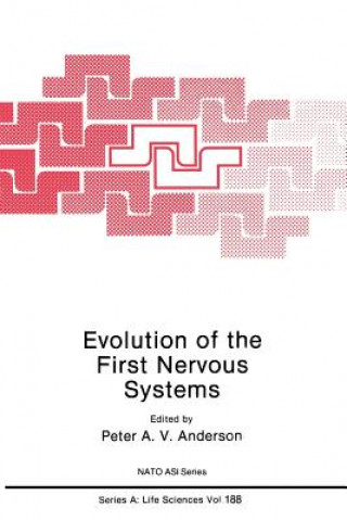 Knjiga Evolution of the First Nervous Systems Peter A. V. Anderson