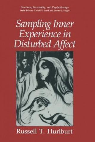 Kniha Sampling Inner Experience in Disturbed Affect Russell T. Hurlburt