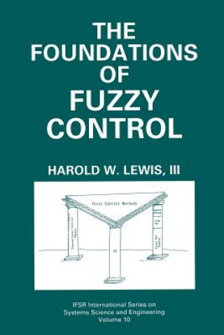 Книга Foundations of Fuzzy Control Harold W. Lewis