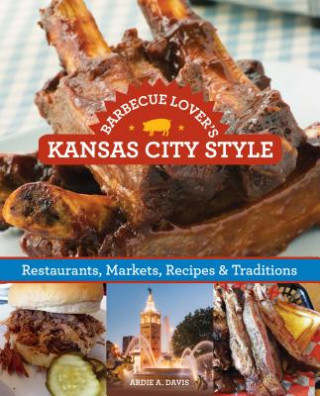 Knjiga Barbecue Lover's Kansas City Style Sylvie Hogg Murphy