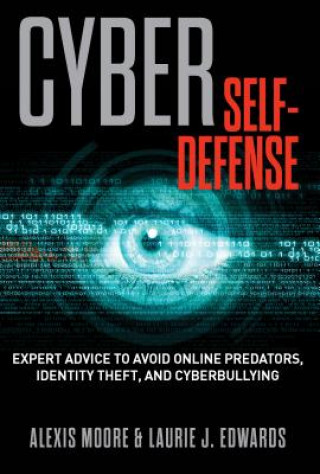 Kniha Cyber Self-Defense Alexis Moore