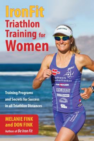 Knjiga IronFit Triathlon Training for Women Melanie Fink