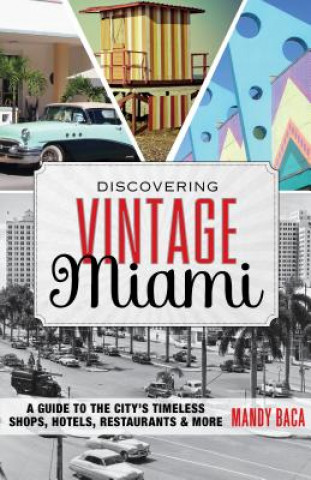 Kniha Discovering Vintage Miami Mandy Baca