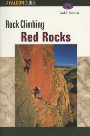 Kniha Rock Climbing Red Rocks Todd Swain