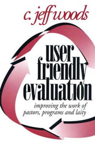 Könyv User Friendly Evaluation C. Jeff Woods