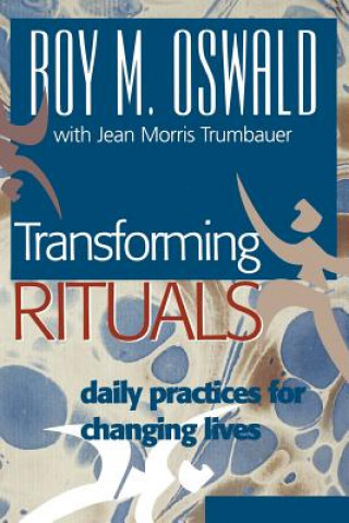 Книга Transforming Rituals Roy M. Oswald