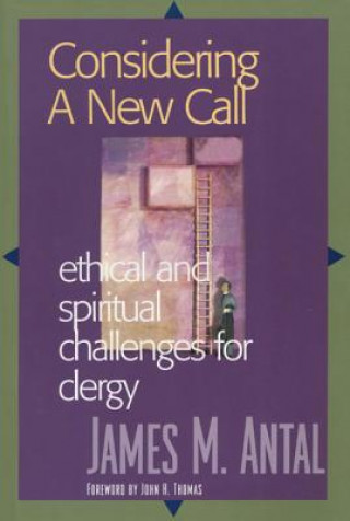 Libro Considering a New Call James M. Antal