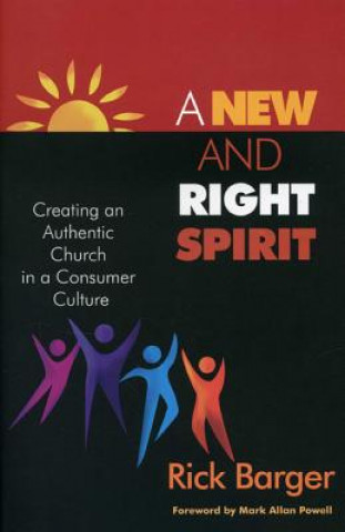 Книга New And Right Spirit Rick Barger