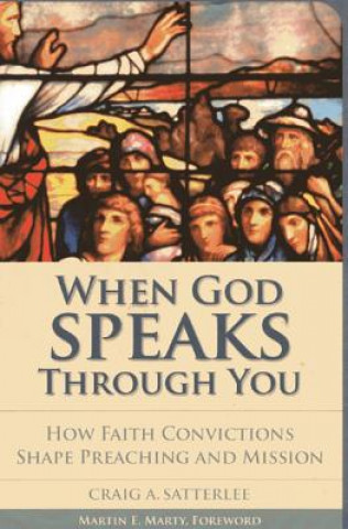 Книга When God Speaks through You Craig Alan Satterlee