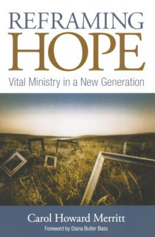 Knjiga Reframing Hope Carol Howard Meritt