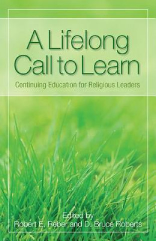 Książka Lifelong Call to Learn Robert E. Reber
