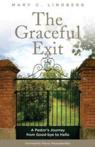 Knjiga Graceful Exit Mary C. Lindberg