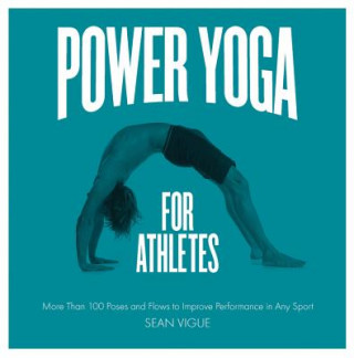 Książka Power Yoga for Athletes Sean Vigue