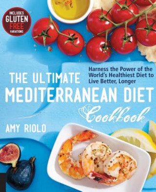 Kniha Ultimate Mediterranean Diet Cookbook Amy Riolo