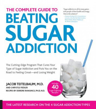 Könyv Complete Guide to Beating Sugar Addiction Jacob Teitelbaum