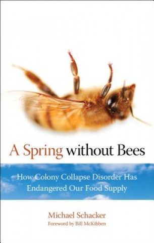 Knjiga Spring without Bees Michael Schacker